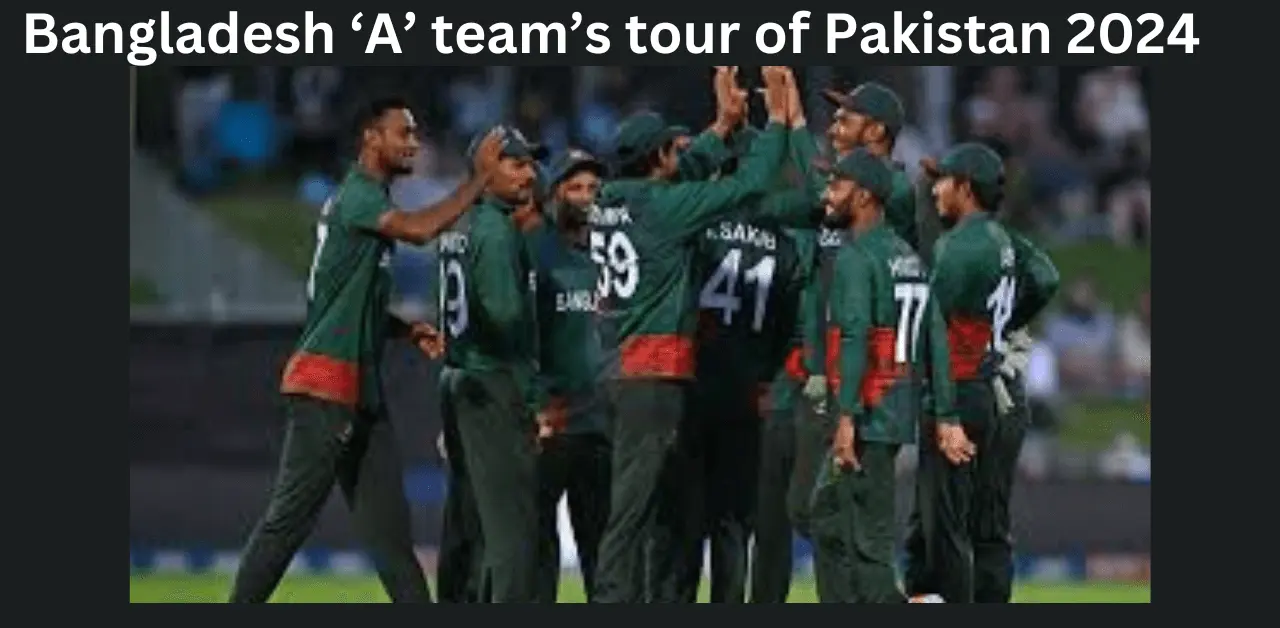 Bangladesh all rounder withdraws from Bangladesh ‘A’ team’s tour of Pakistan 2024